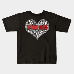 Hydrologist Heart Shape Word Cloud hydrology design Kids T-Shirt